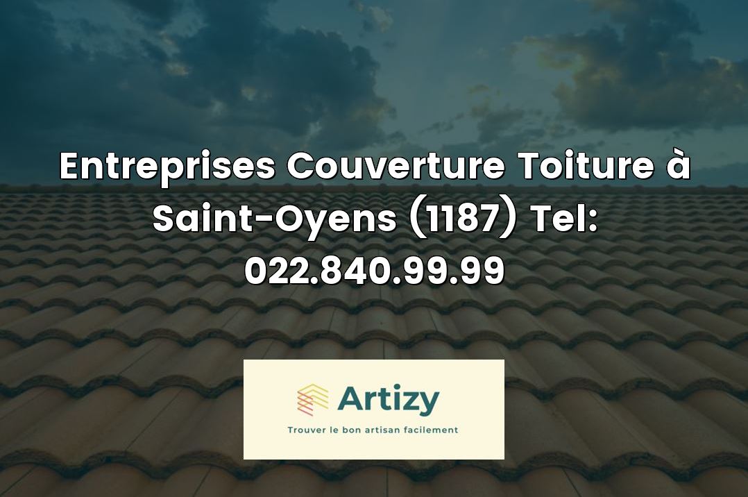 Entreprises Couverture Toiture à Saint-Oyens (1187) Tel: 022.840.99.99