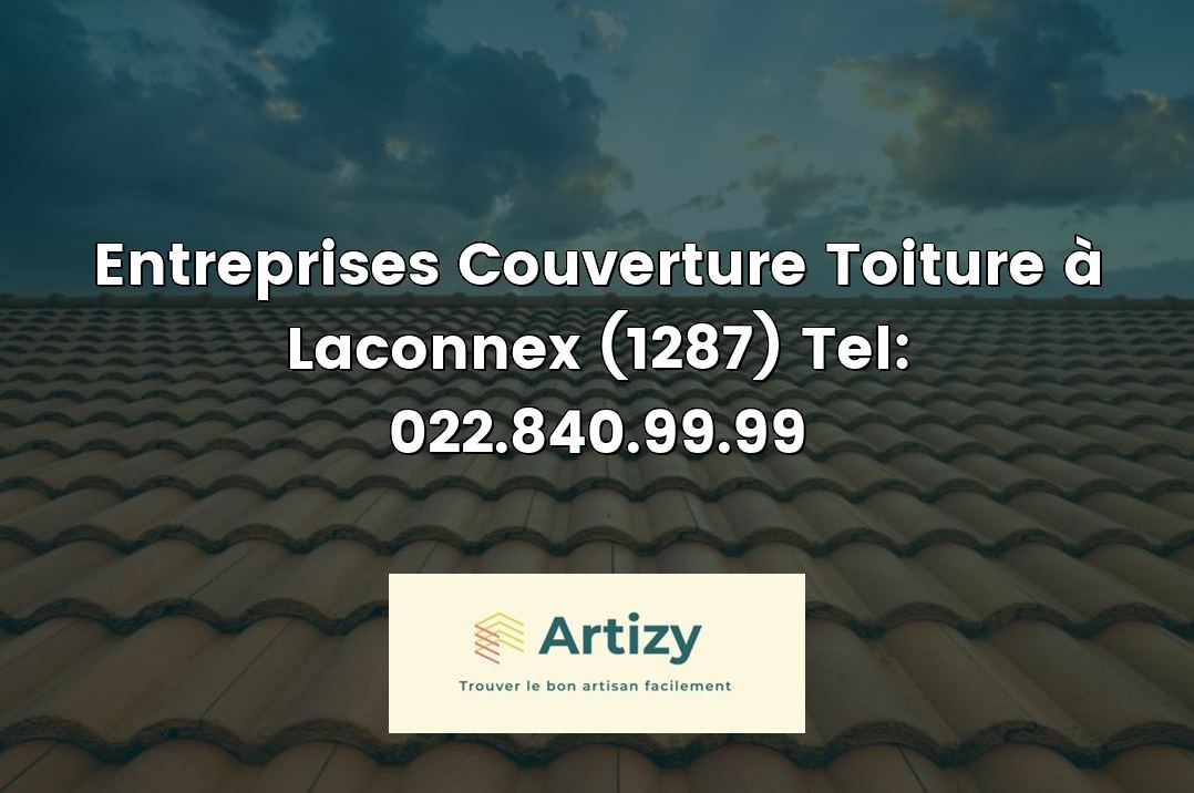 Entreprises Couverture Toiture à Laconnex (1287) Tel: 022.840.99.99